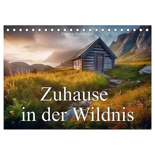 Zuhause in der Wildnis (Tischkalender 2025 DIN A5 quer), CALVENDO Monatskalender, Calvendo, Simone Wunderlich