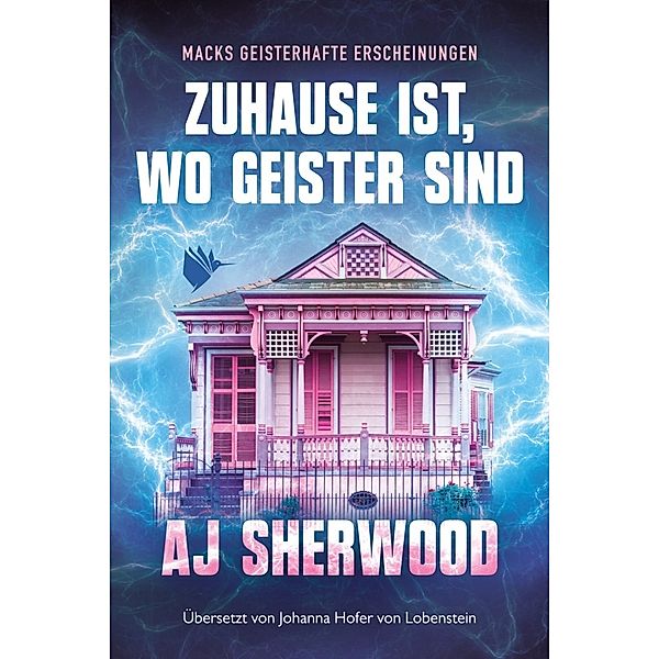 Zuhause ist, wo Geister sind, AJ Sherwood