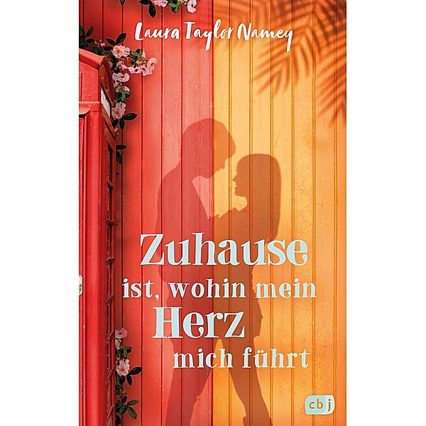 Zuhause ist, wohin mein Herz mich führt, Laura Taylor Namey