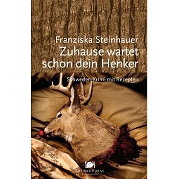 Zuhause wartet schon dein Henker, Franziska Steinhauer