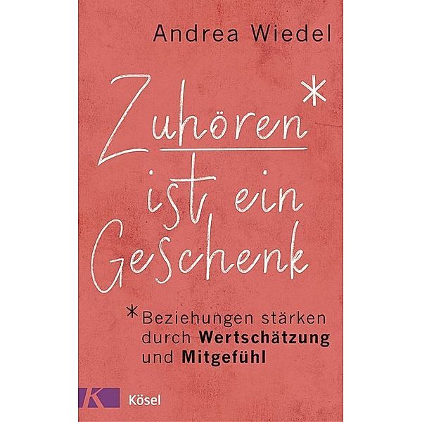 Zuhören ist ein Geschenk, Andrea Wiedel