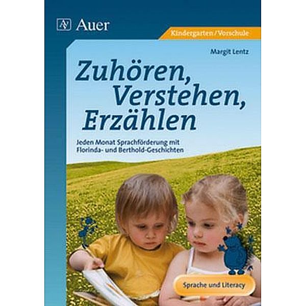Zuhören, Verstehen, Erzählen, m. 1 CD-ROM, Margit Lentz