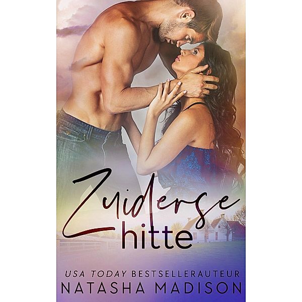 Zuiderse hitte / Zuiderse, Natasha Madison