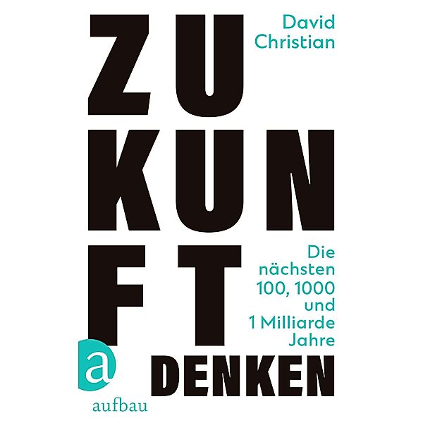 Zukunft denken, David Christian