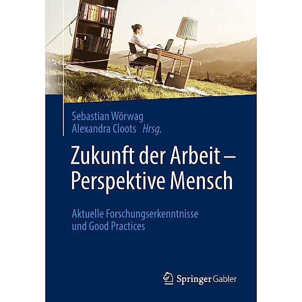 Zukunft der Arbeit - Perspektive Mensch