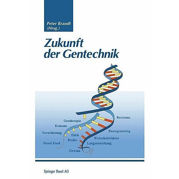 Zukunft der Gentechnik