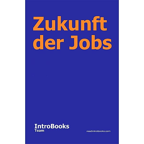 Zukunft der Jobs, IntroBooks Team
