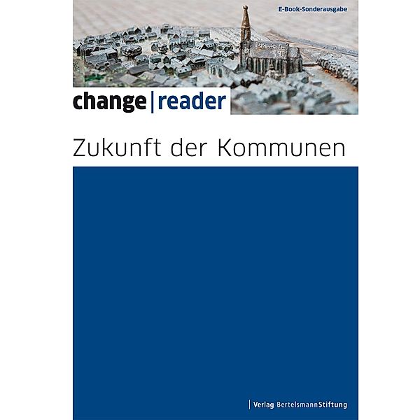 Zukunft der Kommunen / change reader