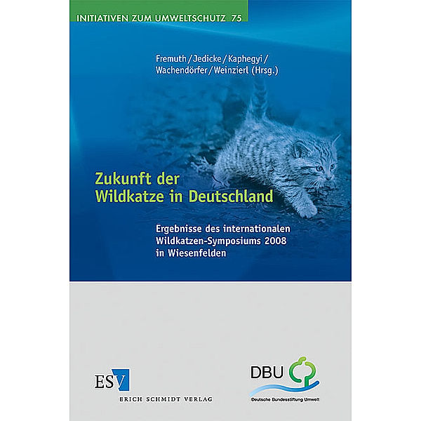 Zukunft der Wildkatze in Deutschland, m. CD-ROM