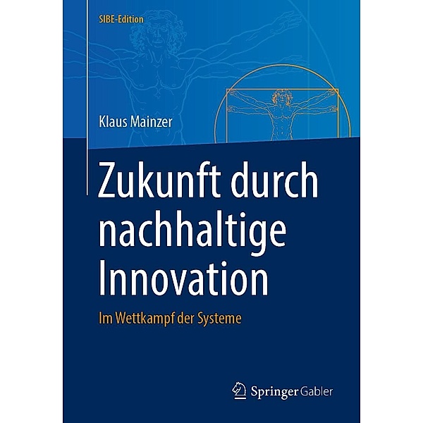 Zukunft durch nachhaltige Innovation / SIBE-Edition, Klaus Mainzer