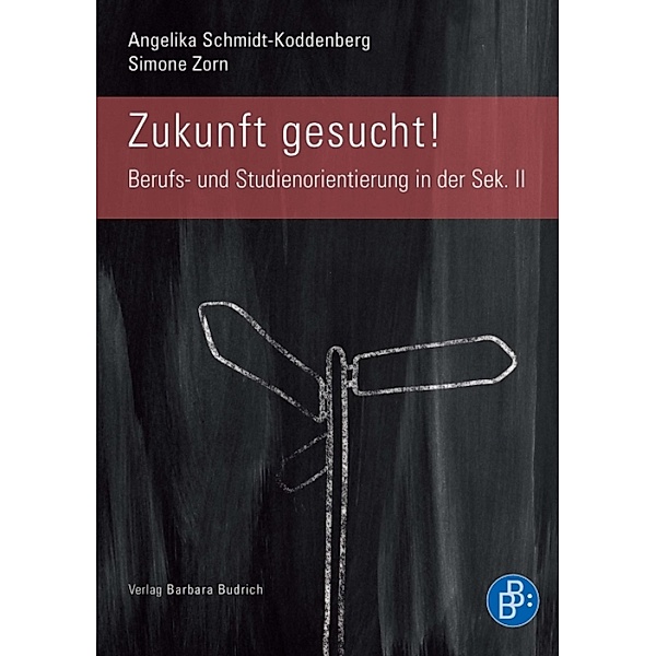 Zukunft gesucht!, Angelika Schmidt-Koddenberg, Simone Zorn