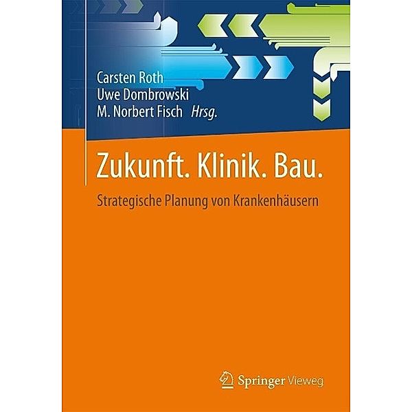 Zukunft. Klinik. Bau.