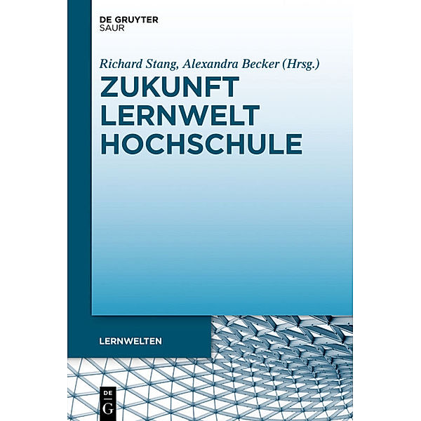 Zukunft Lernwelt Hochschule