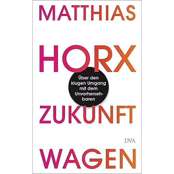 Zukunft wagen, Matthias Horx