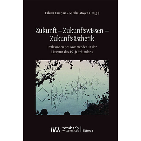 Zukunft - Zukunftswissen - Zukunftsästhetik