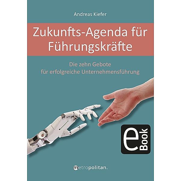 Zukunfts-Agenda für Führungskräfte, Andreas Kiefer