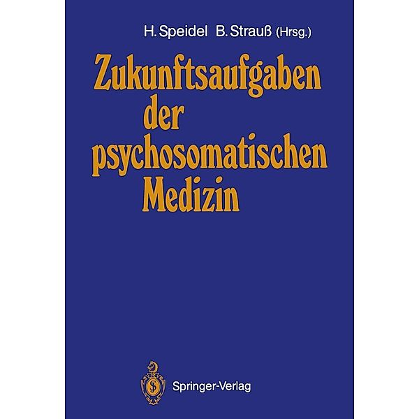 Zukunftsaufgaben der psychosomatischen Medizin