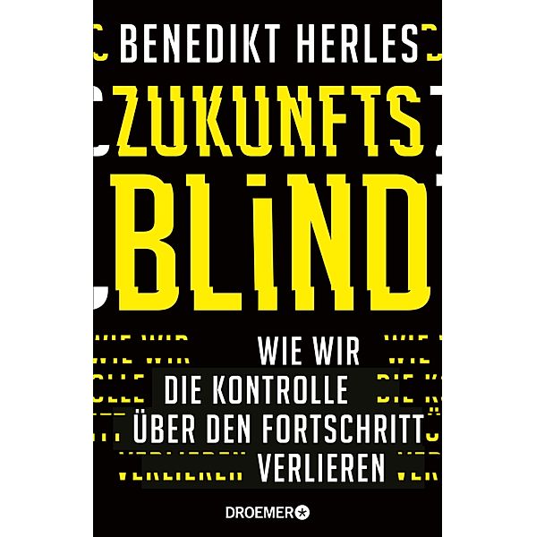 Zukunftsblind, Benedikt Herles