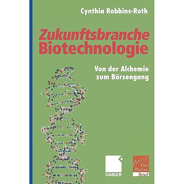 Zukunftsbranche Biotechnologie, Cynthia Robbins-Roth