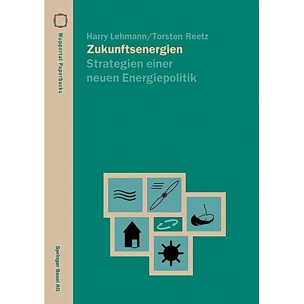 Zukunftsenergien / Wuppertal Texte, Harry Lehmann, Torsten Reetz