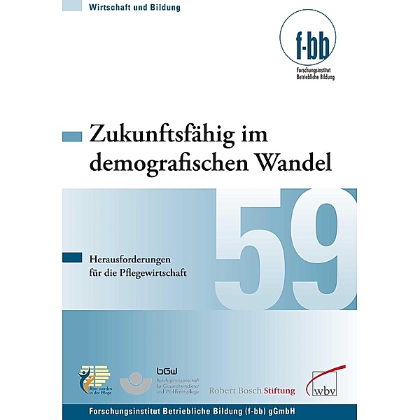 Zukunftsfähig im demografischen Wandel / Wirtschaft und Bildung Bd.59, Thomas Freiling