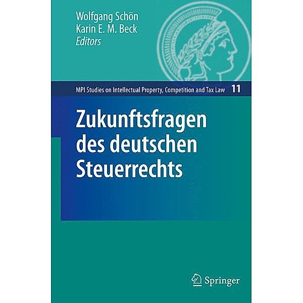 Zukunftsfragen des deutschen Steuerrechts