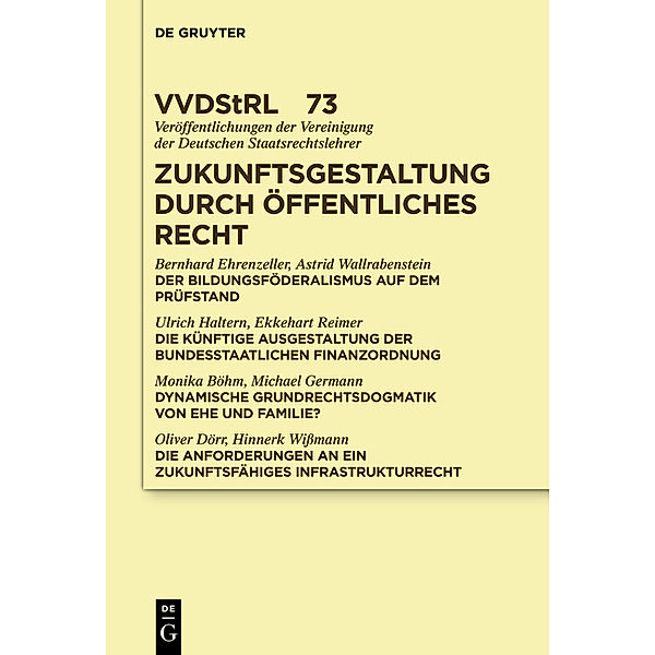 Zukunftsgestaltung durch Öffentliches Recht, Bernhard Ehrenzeller, Astrid Wallrabenstein, Ulrich Haltern