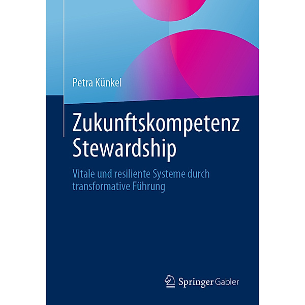 Zukunftskompetenz Stewardship, Petra Künkel