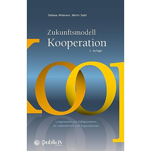Zukunftsmodell Kooperation, Stefanie Widmann, Martin Seibt
