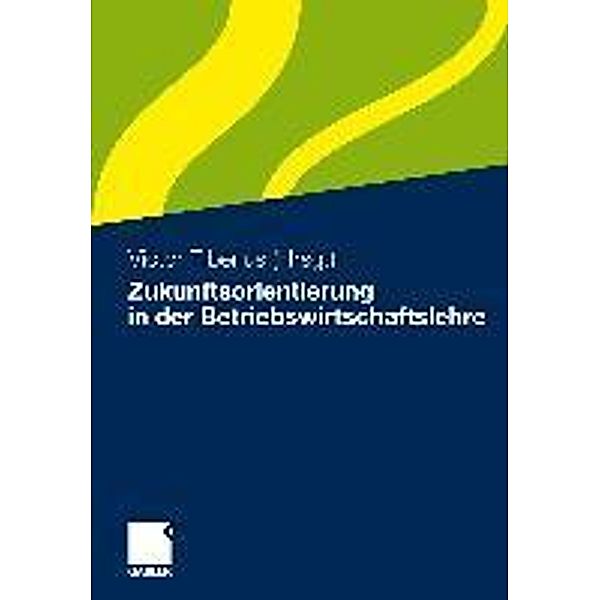 Zukunftsorientierung in der Betriebswirtschaftslehre