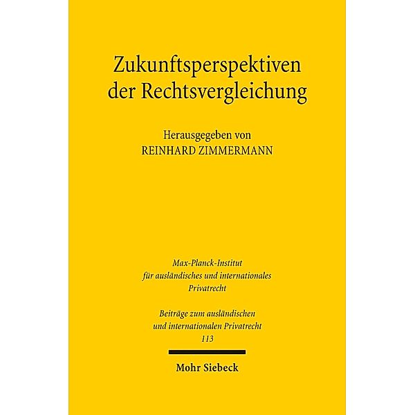 Zukunftsperspektiven der Rechtsvergleichung