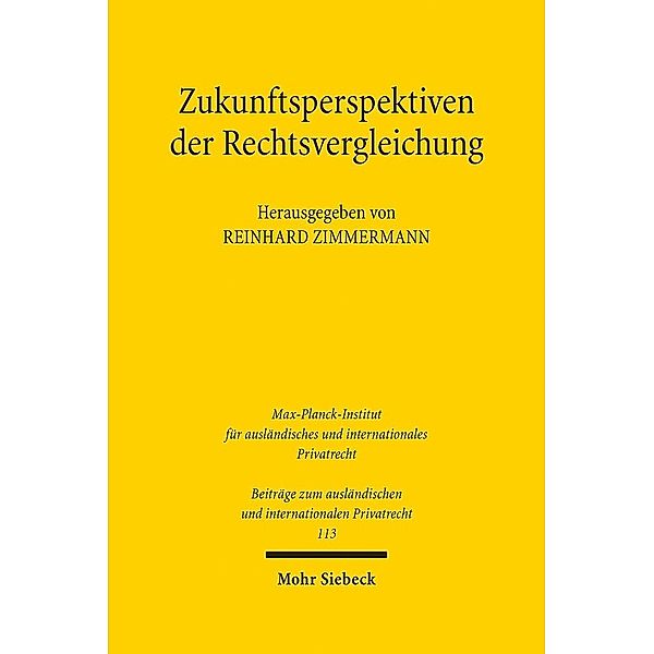 Zukunftsperspektiven der Rechtsvergleichung