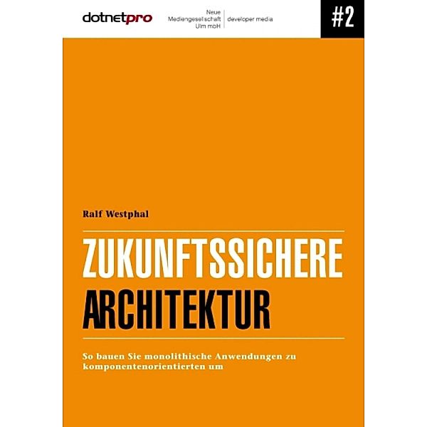 Zukunftssichere Architektur, Ralf Westphal