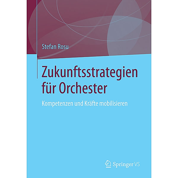 Zukunftsstrategien für  Orchester, Stefan Rosu