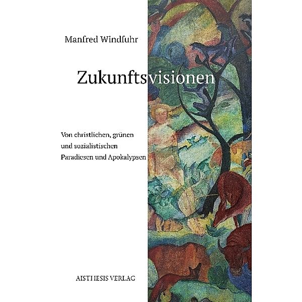 Zukunftsvisionen, Manfred Windfuhr