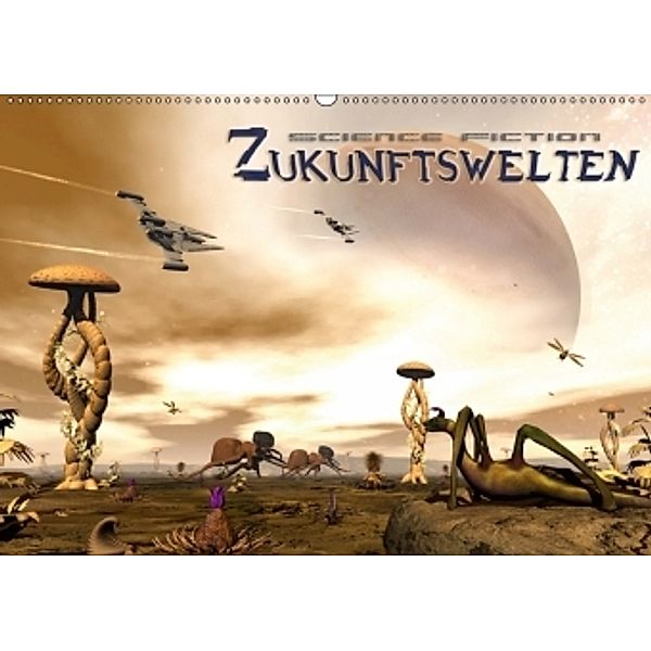 Zukunftswelten (Science Fiction) (Wandkalender 2017 DIN A2 quer), Karsten Schröder