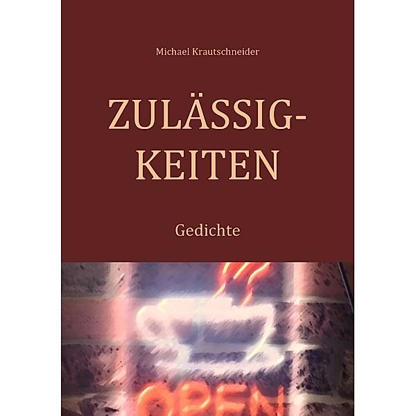 Zulässigkeiten, Michael Krautschneider