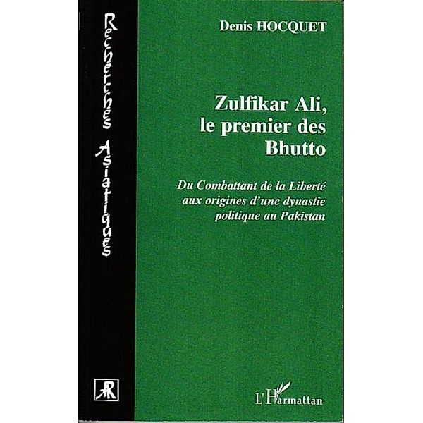 Zulfikar ali, le premier des bhutto - du combattant de la li / Hors-collection, Cabaud