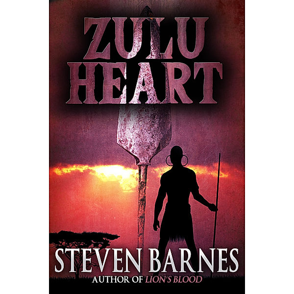 Zulu Heart, Steven Barnes