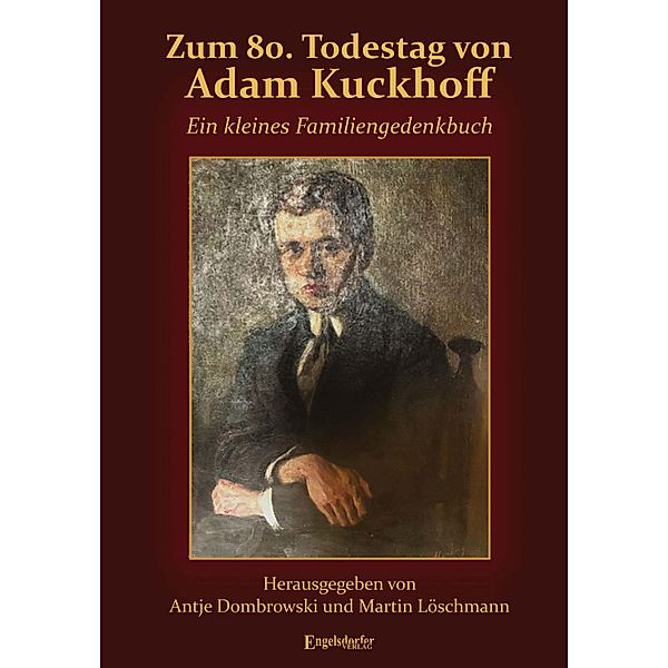 Zum 80. Todestag von Adam Kuckhoff, Martin Löschmann, Antje Dombrowski