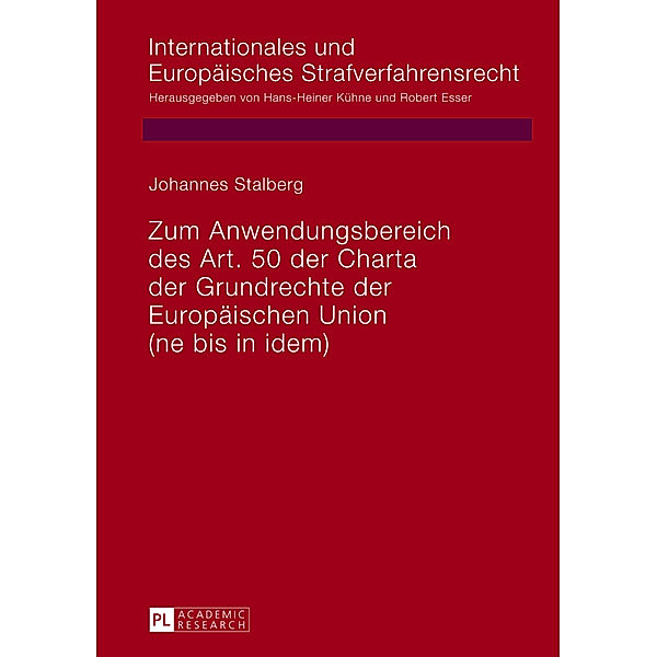 Zum Anwendungsbereich des Art. 50 der Charta der Grundrechte der Europäischen Union, Johannes Stalberg