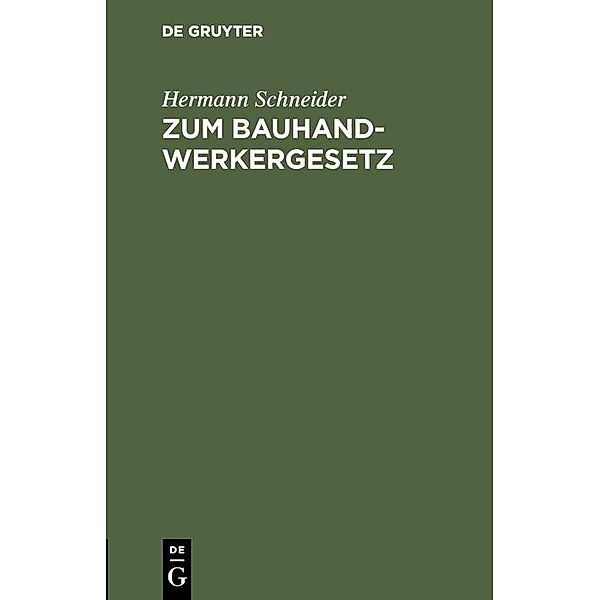 Zum Bauhandwerkergesetz, Hermann Schneider