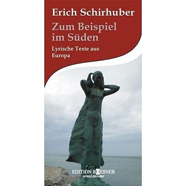 Zum Beispiel im Süden, Erich Schirhuber