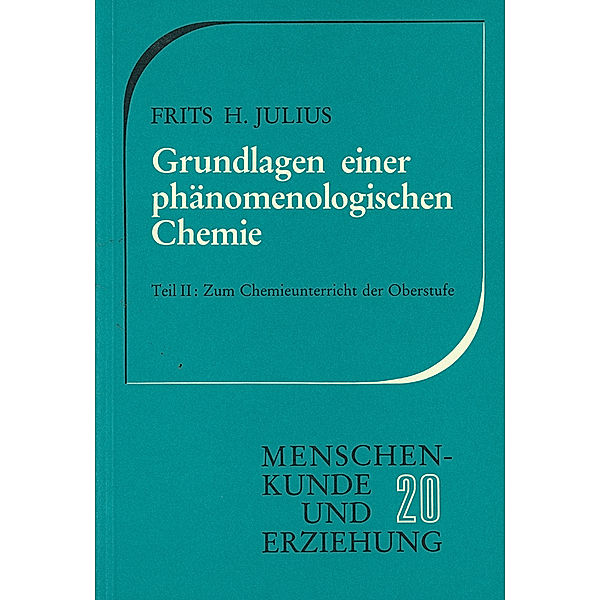 Zum Chemieunterricht der Oberstufe, Frits H. Julius