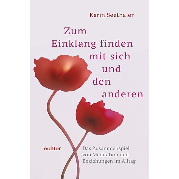 Zum Einklang finden mit sich und den anderen, Karin Seethaler