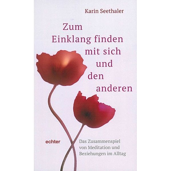 Zum Einklang finden mit sich und den anderen, Karin Seethaler