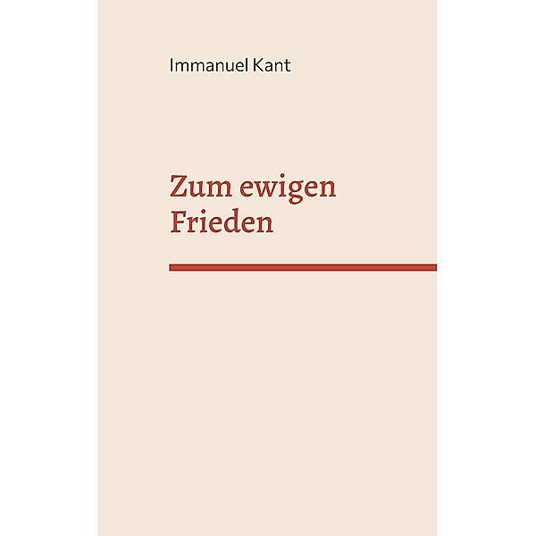 Zum ewigen Frieden, Immanuel Kant
