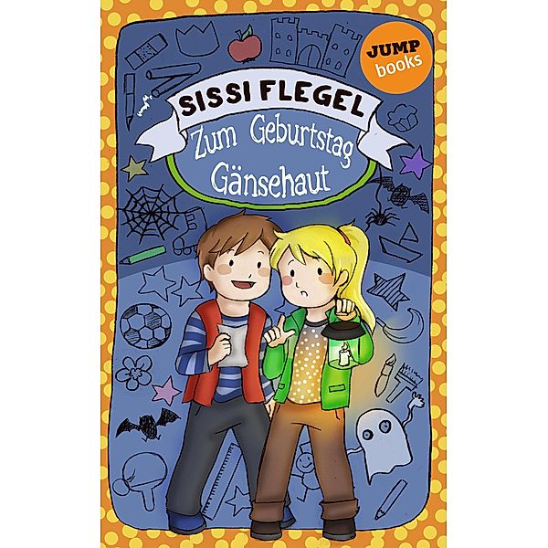 Zum Geburtstag Gänsehaut / Emil und seine Freunde Bd.2, Sissi Flegel
