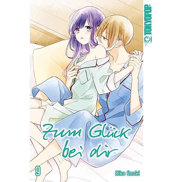 Zum Glück bei dir, Band 09 / Zum Glück bei dir Bd.9, Rika Enoki