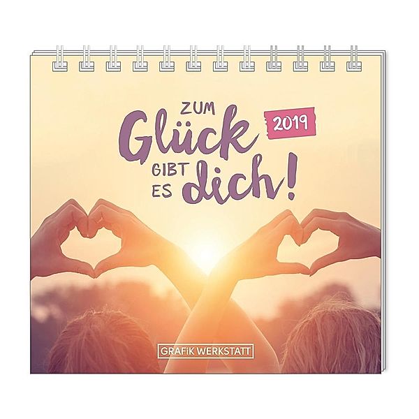 Zum Glück gibt es dich! 2019, Grafik Werkstatt